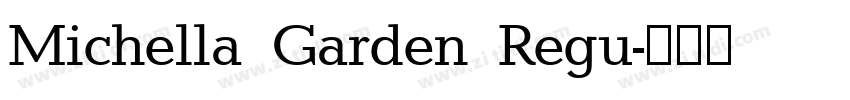 Michella Garden Regu字体转换
